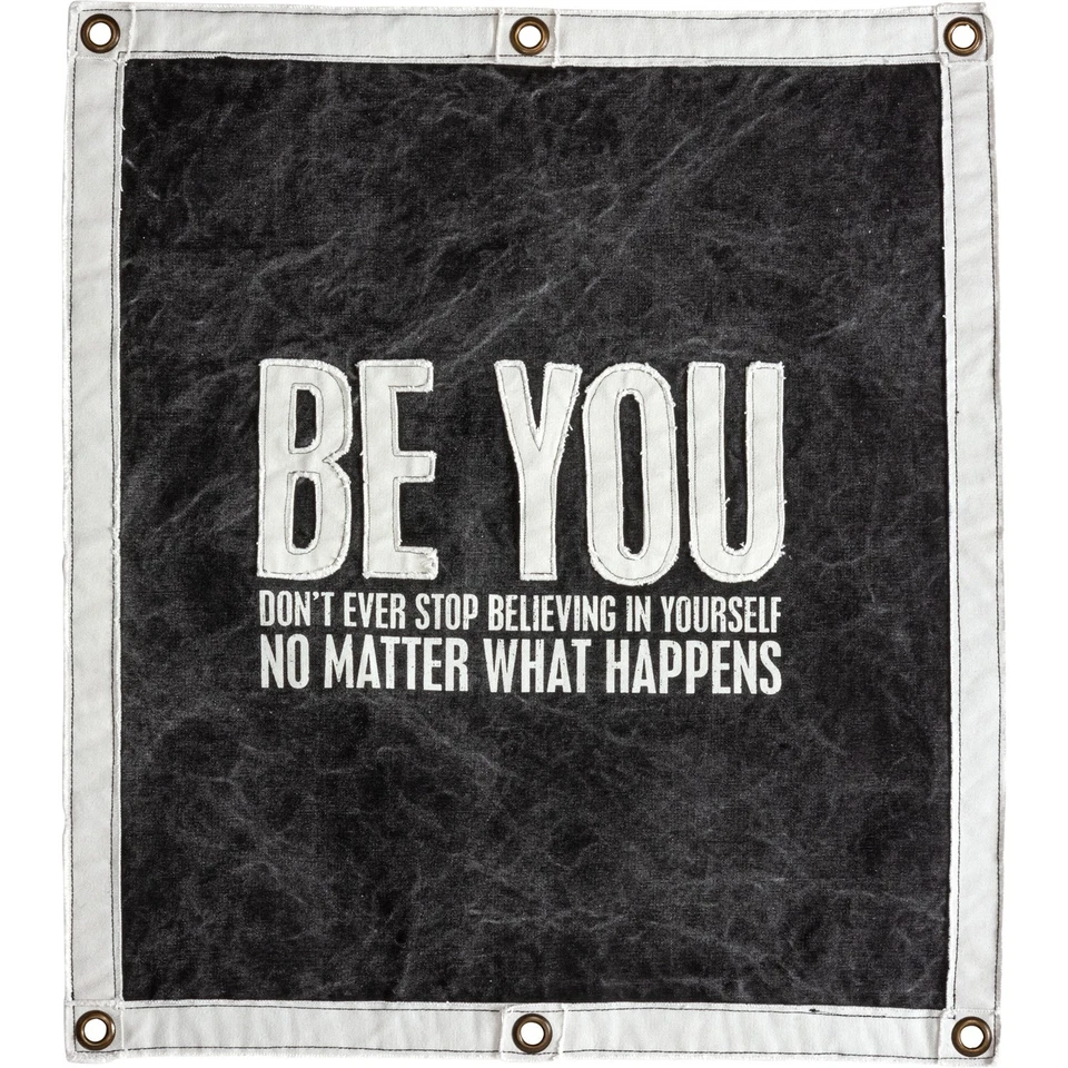 Canvas Wall Banner Sign | Be You No Matter What Happens | 24 In x 30 In | NEW - Image 1 of 1