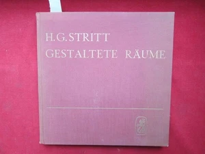 Gestaltete Räume : Eingeführt mit einem Geleitwort von Gert von Klass. Stritt, H - Picture 1 of 1