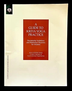 A GUIDE TO KRIYA YOGA PRACTICE ~ Roy Eugene Davis ~ Paperback 2000 ~ Very Good - Imagen 1 de 3