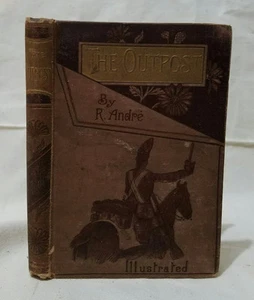 Victorian Book The Outpost A Tale of the Backwoods by R Andre 1886 - Bild 1 von 3