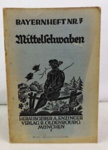 Bayernheft Nr. 4. Mittelschwaben. Enzinger, A. (Hrsg.):