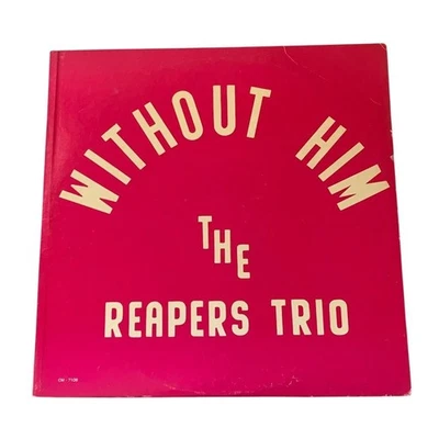 The Reapers Trio - Without Him LP 12" Gospel Vinyl Record  - Image 1 of 2