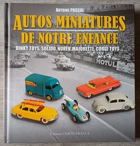 Autos miniatures de notre enfance  Antoine Pascal  TTBE (2012) - Picture 1 of 9