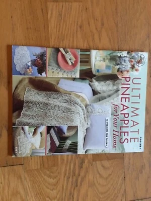 Ultimate Pineapples For Your Home 18 Projects For Thread Crochet Book - Image 1 of 2