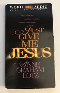 Just Give Me Jesus Anne Graham Lotz Audio Cassette Tapes - Books on Tape - Picture 1 of 3