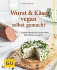 Wurst und Kse vegan: Einfache Rezepte fr Cashe... | Book | condition very good