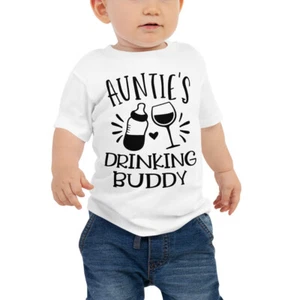 Auntie's Drinking Buddy Tee Aunt is Best Cute Funny Clothes Baby Girl Boy Shirt - Picture 1 of 3