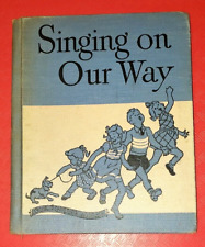 Singing on our Way by Lilla Belle Pitts - (1949, Hardcover) Ginn and Company