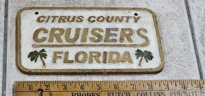 Etiqueta de matrícula de club de aluminio fundido de colección Citrus County Cruiser Florida - Imagen 1 de 2