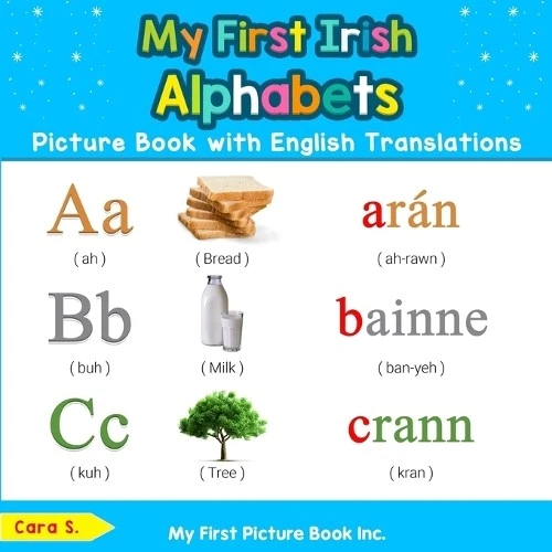 Cara S My First Irish Alphabets Picture Book with Englis (Paperback) (UK IMPORT) - Image 1 of 1