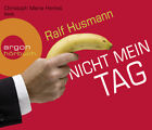 Nicht mein Tag | Ralf Husmann | 2010 | deutsch