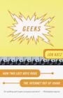 Geeks: How Two Lost Boys Rode The Internet Out Of Idaho [ Katz, Jon ] Used