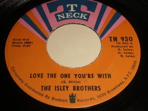 The Isley Brothers - Love The One You're With / He's Got Your Love 45 - Imagen 1 de 1