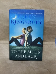 To The Moon And Back By Karen Kingsbury Signed 2018 First Edition, First Printin - Imagen 1 de 5