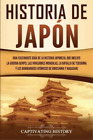 Captivating History Historia de Jap�n (Paperback)