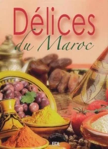 DELICES DU MAROC Fabien Bellahsen, Daniel Rouche, Didier Bizos - Imagen 1 de 1