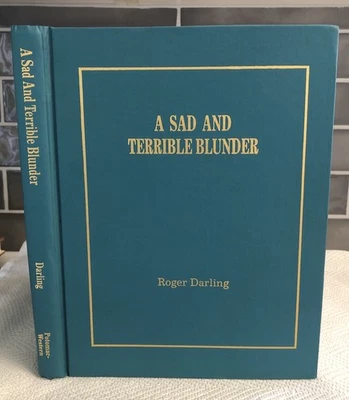 1st Ed A Sad and Terrible Blunder by Roger Darling CUSTER Little Bighorn INDIAN  Foto 1 de 4