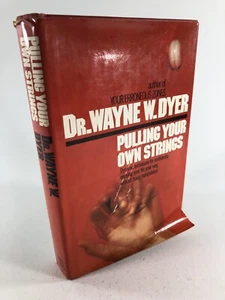 Pulling Your Own Strings Wayne Dyer 1978 SIGNED 1st ed HC DJ Book - Picture 1 of 9