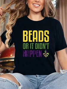 Happy Mardi Beads Or It Didnt Happen Print Women'S T-shirt, Crew Neck - Picture 1 of 12