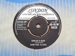 Sanford Clark - Son Of A Gun - London 45 - Picture 1 of 2