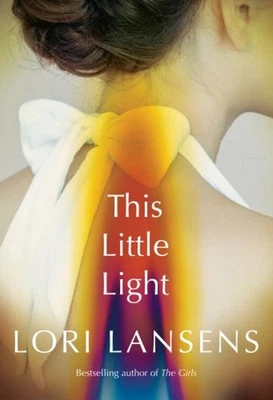 This Little Light Lori Lansens - Image 1 of 2