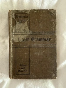 A Latin Grammar, Charles E. Bennett, 1895, Acceptable condition. - Picture 1 of 8