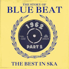 Various Artists The Story of Blue Beat: The Best in Ska 1962 - Volume 2 (CD)