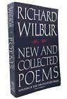 Richard Wilbur NEW AND COLLECTED POEMS  1st Edition 1st Printing