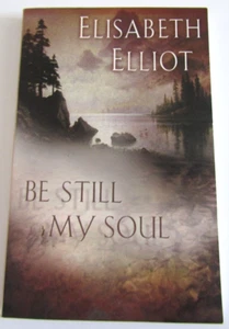 Be Still my Soul - Elisabeth Elliot - Second hand - Picture 1 of 2
