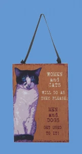 KSA WOODEN CAT PLAQUE XMAS ORNAMENT "WOMEN AND CATS WILL DO AS THEY PLEASE..." - Picture 1 of 1