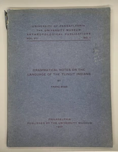 Grammatische Notizen Sprache Tlingit Indianer: Franz Boas 1917 UPenn Buch - Bild 1 von 13