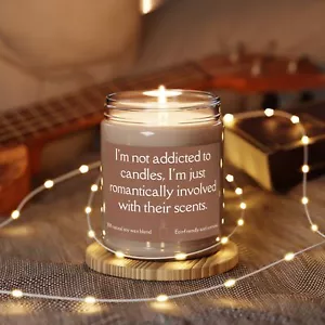 Addicted to Candles, Funny Soy Wax Jar Candle Scented Home decor Family Gift 9oz - Picture 1 of 9