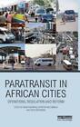Paratransit In African Cities: Operations, Regulation And Reform