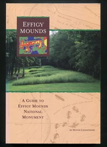 Effigy Mounds : A Guide to Effigy Mounds National Monument by Dennis Lenzendorf - Bild 1 von 3