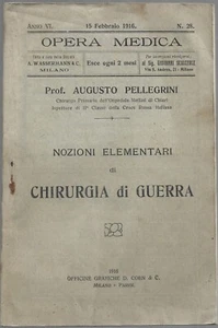Vade-mecum Chirurgia di Guerra - Opera Medica 1916 Pellegrini e altre conferenze - Imagen 1 de 1
