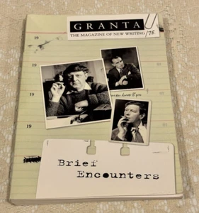 Granta:The Magazine of New Writing 75:Brief Encounters by Richard Murphy 2001 PB - Bild 1 von 17