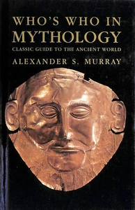 Who's Who in Mythology by Murray, Alexander S. - Imagen 1 de 1