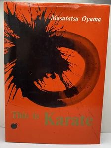 754 THIS IS KARATE M Oyama 1972 Martial Arts DC HB Good Condition - Foto 1 di 10