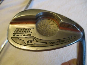 MAC BURROWS 60 Degree TOUR BOUNCE FORGE ALLOY RH Nice - Picture 1 of 6