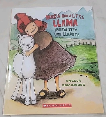 2013 Maria Had A Little Llama By Angela Dominguez English & Spanish Scholastic  - Image 1 of 3