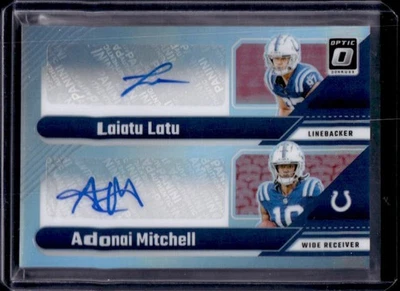 2024 Donruss Optic Laiatu Latu Adonai Mitchell Rookie Dual Auto RC #9/25 Colts - Image 1 of 2