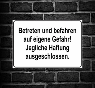 Schild Hinweisschild Hinweis "Betreten und befahren auf eigene Gefahr" Glatt Eis
