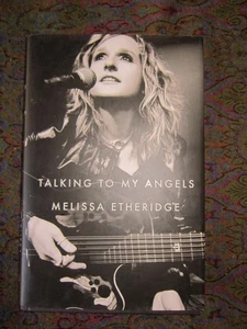 Talking To My Angels SIGNED by Melissa Etheridge Brand New HCDJ 1st Printing - Picture 1 of 3