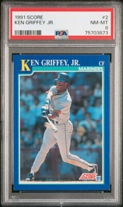 1991 Score #2 Ken Griffey Jr. – PSA NM-MT 8