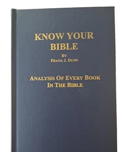 Know Your Bible Analysis of Every Book In The Bible Frank Dunn HC Faith Religion - Imagen 1 de 13