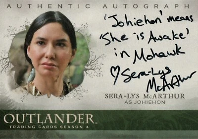 Outlander Season 4, Sera-Lys McArthur (Johiehon) Autograph Card SM - Image 1 of 2