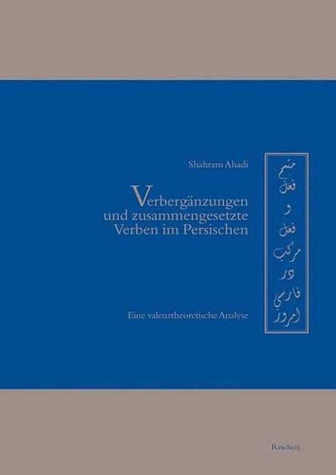 Verberganzungen Und Zusammengesetzte Verben Im Persischen: Eine Valenztheoretisc - Image 1 of 1