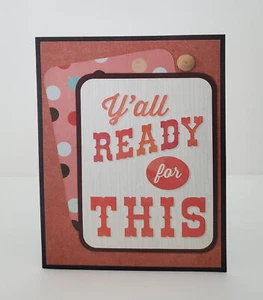 Handmade Card / Y"All Ready for this Card, Blank Notecard, new baby card, new jo - Picture 1 of 2