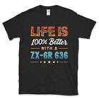 T-shirt Life is 100% Better with a ZX-6R 636 PREZENT KAWASAKI MOTOCYKL JEŹDZIEC