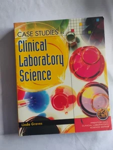 Case Studies in Clinical Laborat- 9780130887115, Linda Graves EdD MT , paperback - Imagen 1 de 8